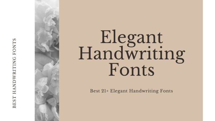 Best 21+ Elegant Handwriting Fonts