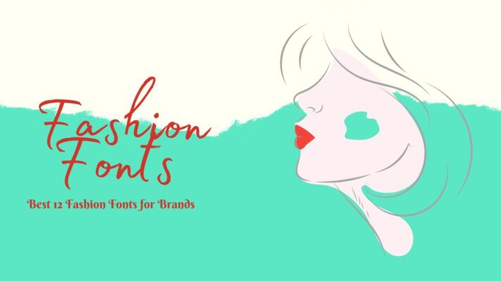 Best 12 Fashion Fonts for Brands